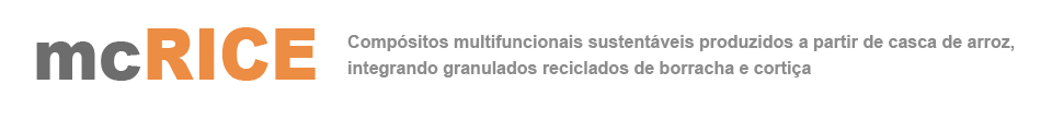 mcRICE - Compsitos multifuncionais sustentveis produzidos a partir de casca de arroz, integrando granulados reciclados de borracha e cortia